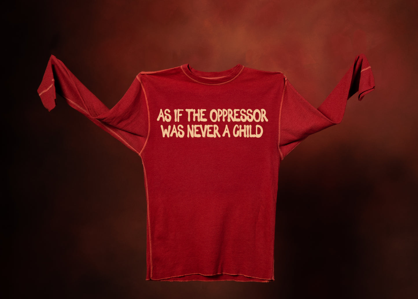 AS IF THE OPPRESSOR WAS NEVER A CHILD